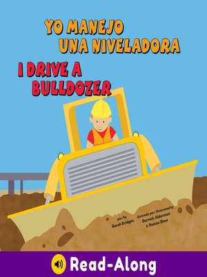 cover image of Yo manejo una niveladora/I Drive a Bulldozer